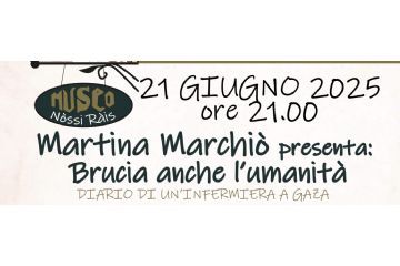 Presentazione del libro &quot;Brucia anche l&#39;umanit&#224; - diaria di un&#39;infermiera a Gaza&quot; di Martina Marchi&#242;