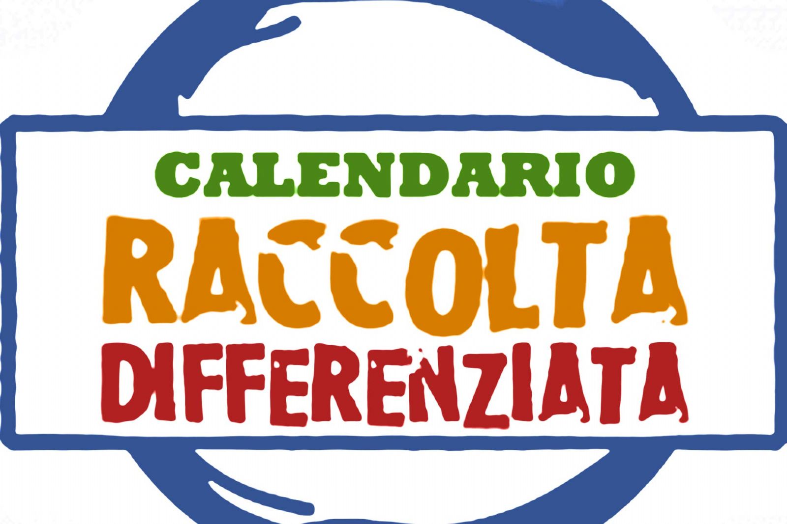 Logo con la scritta “Calendario Raccolta Differenziata”. Il testo è disposto su tre righe: “Calendario” in verde, “Raccolta” in arancione e “Differenziata” in rosso. Le parole sono racchiuse in un riquadro rettangolare con bordo blu, sovrapposto a un grande cerchio blu stilizzato su sfondo bianco.