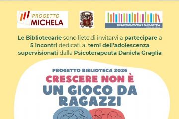 Locandina informativa su sfondo giallo per un progetto della biblioteca. In alto sono presenti i loghi di “Progetto Michela”, del Comune e della Biblioteca civica e scolastica. Il testo annuncia cinque incontri sui temi dell’adolescenza, supervisionati dalla psicoterapeuta Daniela Graglia. Al centro compare il titolo “Progetto Biblioteca 2026 – Crescere non è un gioco da ragazzi” e un’illustrazione di due adolescenti seduti schiena contro schiena, uno ragazzo e una ragazza, con espressione pensierosa; sopra di loro due nuvolette a forma di cervello intrecciate, una blu e una rossa. In basso si legge che si tratta di laboratori gratuiti per ragazze e ragazzi dagli 11 ai 16 anni, un giovedì al mese, con date indicate da gennaio a maggio, dalle 16.30 alle 17.30. È specificato il luogo, la Biblioteca Comunale di San Giorgio Canavese, e che la prenotazione è obbligatoria con contatto email.
